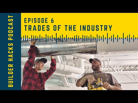 Episode 6 | Trades of the Industry