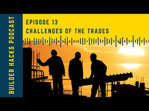 Episode 13 | Challenges of the Trades